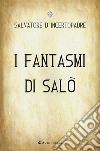 I fantasmi di Salò. E-book. Formato EPUB ebook