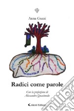 Radici come parole. E-book. Formato EPUB ebook