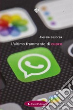 L’ultimo frammento di cuore. E-book. Formato EPUB