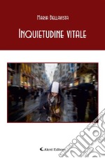 Inquietudine vitale. E-book. Formato EPUB ebook