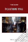 Inquietudine vitale. E-book. Formato EPUB ebook di Maria Bellavista