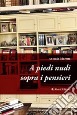 A piedi nudi sopra i pensieri. E-book. Formato EPUB ebook