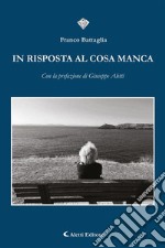 In risposta al cosa manca. E-book. Formato EPUB ebook