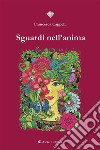 Sguardi nell’anima. E-book. Formato EPUB ebook di Francesca Cappelli