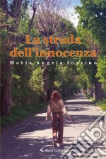 La strada dell’innocenza. E-book. Formato EPUB ebook