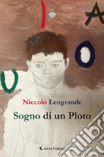 Sogno di un Ploto. E-book. Formato EPUB ebook