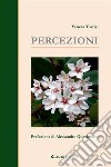 Percezioni. E-book. Formato EPUB ebook di Venera Torrisi