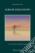 Alba di cieli nuovi. E-book. Formato EPUB ebook