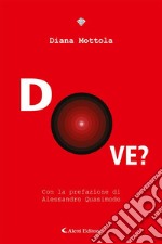 Dove?. E-book. Formato EPUB ebook