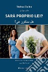 Sarà proprio lei?. E-book. Formato EPUB ebook di Matteo Molino