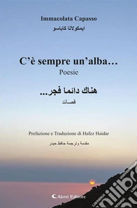 C’è sempre un’alba…Poesie ???? ????? ???... ?????. E-book. Formato EPUB ebook