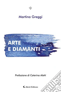 ARTE E DIAMANTI. E-book. Formato EPUB ebook