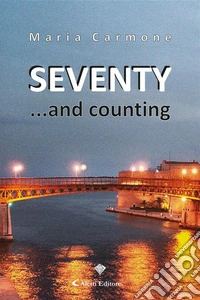 SEVENTY …and counting. E-book. Formato EPUB ebook