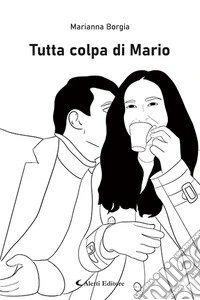 Tutta colpa di Mario. E-book. Formato EPUB ebook