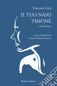 Il Tuo naso Timonee altre poesie. E-book. Formato EPUB ebook