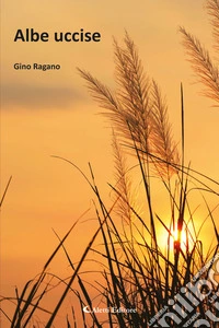 Albe uccise. E-book. Formato EPUB ebook