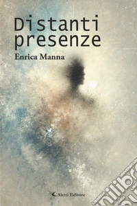 Distanti presenze. E-book. Formato EPUB ebook