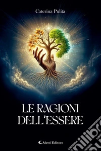 Le ragioni dell'essere. E-book. Formato EPUB ebook