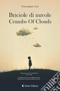 Briciole di nuvole - Crumbs Of Clouds. E-book. Formato EPUB ebook