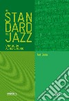 Gli standard del jazz: Una guida al repertorio. E-book. Formato EPUB ebook