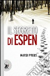 Il segreto di Espen. E-book. Formato EPUB ebook