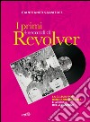 I primi 4 secondi di Revolver: La cultura pop degli anni Sessanta e la crisi della canzone. E-book. Formato EPUB ebook di Gianfranco Salvatore