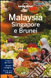 Malaysia, Singapore e Brunei. E-book. Formato EPUB ebook di Lonely Planet
