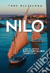 Nilo: L’Egitto antico raccontato dal suo grande fiume. E-book. Formato EPUB ebook