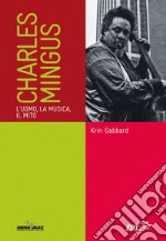 Charles Mingus. E-book. Formato EPUB ebook