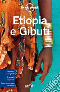 Etiopia e Gibuti. E-book. Formato EPUB ebook di Lonely Planet