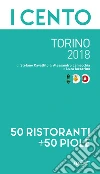 I Cento di Torino 2018. E-book. Formato EPUB ebook