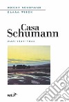 Casa Schumann: Diari 1841-1844. E-book. Formato EPUB ebook