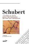 Schubert: L'amico e il poeta nelle testimonianze dei suoi contemporanei. E-book. Formato EPUB ebook