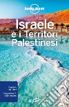 Israele e i Territori Palestinesi. E-book. Formato EPUB ebook di Lonely Planet