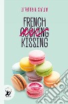 French Kissing. E-book. Formato EPUB ebook