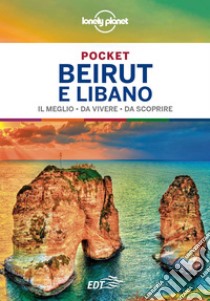 Beirut e Libano Pocket. E-book. Formato EPUB ebook di Lonely Planet