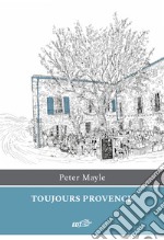 Toujours Provence. E-book. Formato EPUB