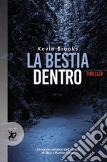 La bestia dentro. E-book. Formato EPUB ebook