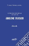 L'indimenticabile estate di Abilene Tucker: Narrativa tascabile. E-book. Formato EPUB ebook di Clare Vanderpool