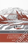 Oasi proibite: Il viaggio impossibile da Pechino al Kashmir. E-book. Formato EPUB ebook di Ella Maillart