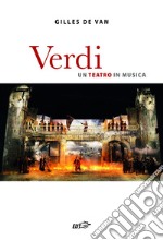 Verdi: Un teatro in musica. E-book. Formato EPUB