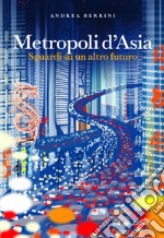 Metropoli d'Asia. E-book. Formato EPUB