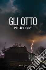 Gli Otto. E-book. Formato EPUB ebook