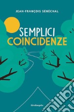 Semplici coincidenze. E-book. Formato EPUB ebook