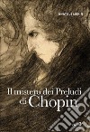 Il mistero dei Preludi di Chopin. E-book. Formato EPUB ebook