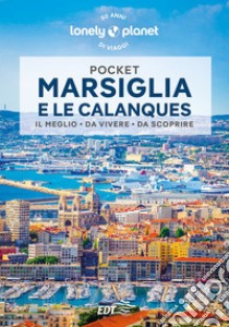 Marsiglia e le Calanques Pocket. E-book. Formato EPUB ebook di Amandine Rancoule