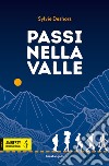 Passi nella valle. E-book. Formato EPUB ebook di Sylvie Deshors