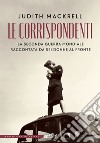 Le corrispondenti. E-book. Formato EPUB ebook di Judith Mackrell