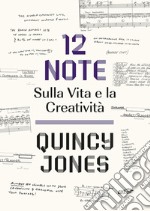 12 Note: Sulla Vita e la Creatività. E-book. Formato EPUB ebook