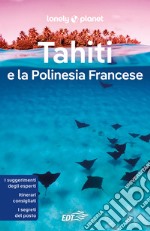 Tahiti e la Polinesia Francese. E-book. Formato EPUB ebook